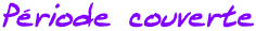 Periode couverte